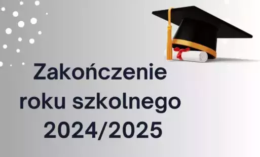 Uroczystość zakończenia roku szkolnego 2024/2025
